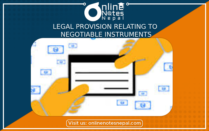 Legal Provision Relating to Negotiable Instruments